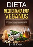 Fáciles recetas mediterráneas veganas